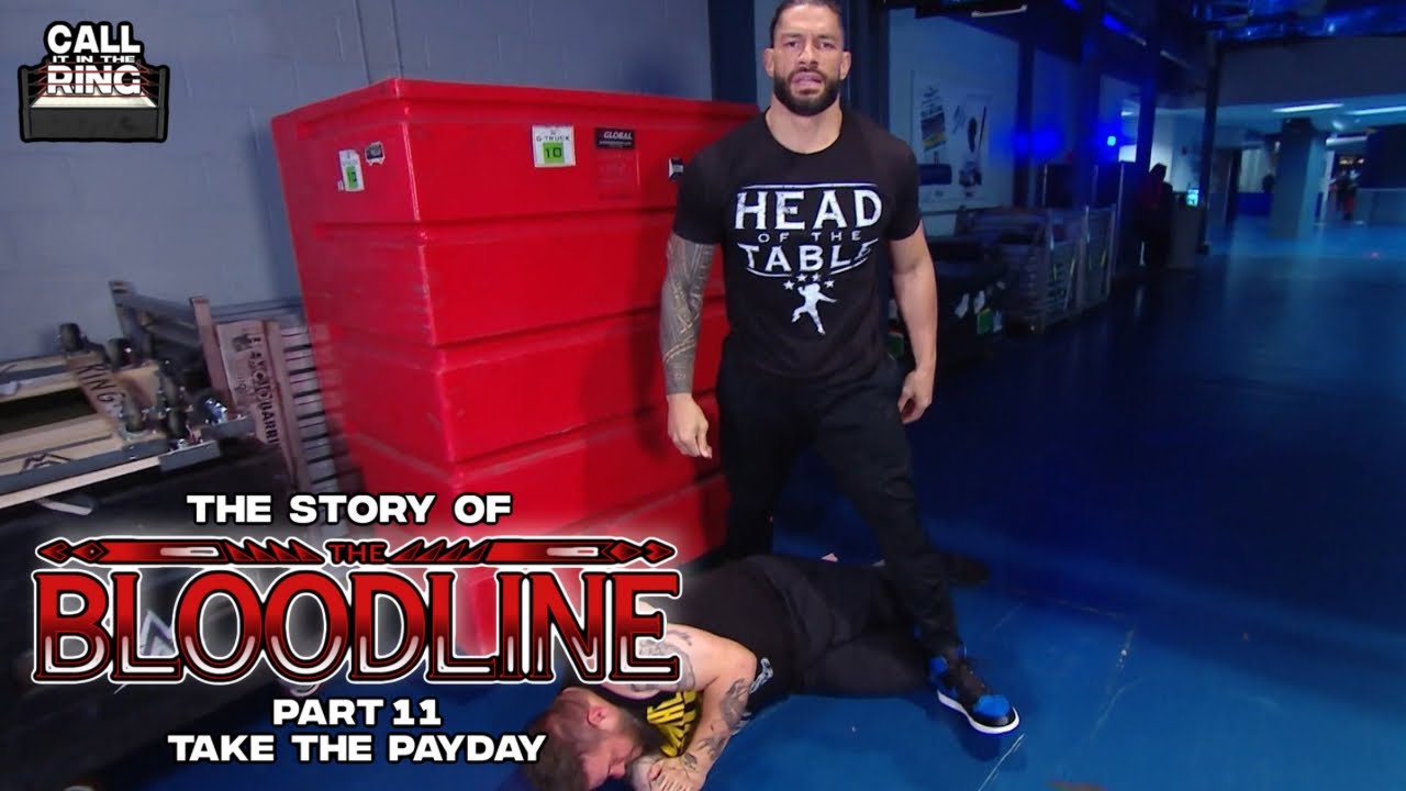 The Bloodline Rewind - Take The Payday