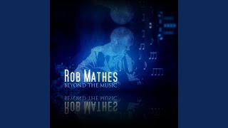 Video thumbnail of "Rob Mathes - Consider It Joy"