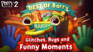 Poppy Playtime - Best of Barry the Mine Cart: Glitches, Bugs and Funny Moments