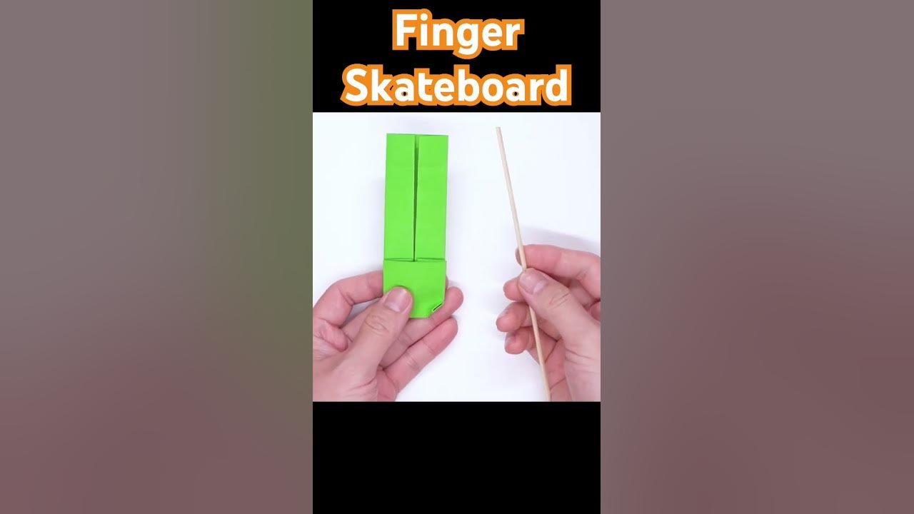 Origami finger skateboard YouTube