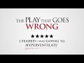 The Play That Goes Wrong | Trailer