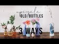 UP CYCLE OLD BOTTLES IN 3 WAYS | INSPIRATION
