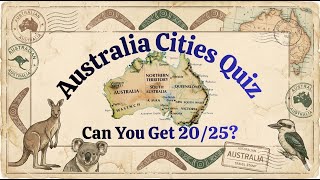 Australia Cities Quiz : How Many Can You Name?” Quiz for Australians