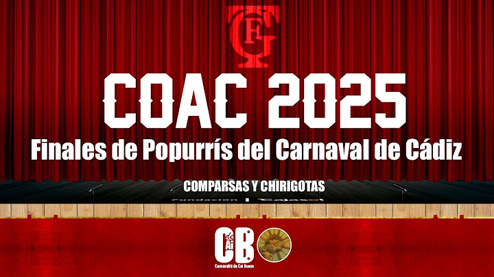 Finales de Popurrís del COAC 2025 | Comparsas y Chirigotas