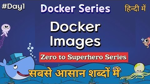 Day-1 Docker Images in Hindi | DevOps Tutorials for Beginner to Advanced in Hindi | DevOps Superhero