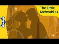 The Little Mermaid 14 | Princess | Stories for Kids | Fairy Tales | Bedtime Stories