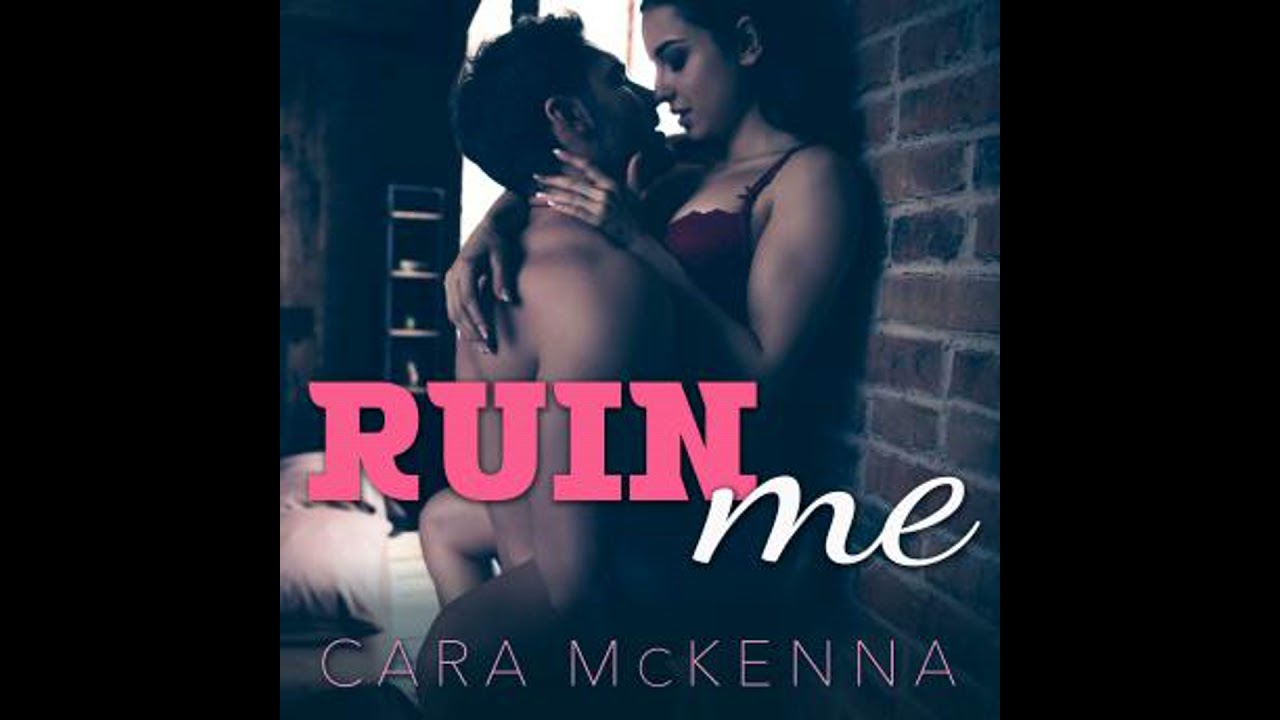 Ruin Me - Cara Mckenna