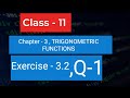 Exercise - 3.2 | Question - 1 | Trigonometric Functions | Class - 11 | Karamzov Classes | Maths
