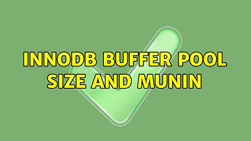 innodb buffer pool size and munin (2 Solutions!!)