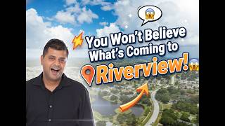 Is Riverview Florida the Next Hot Spot to Buy a Home in 2025?