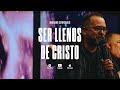 Ser Llenos de Cristo • Mariano Sennewald