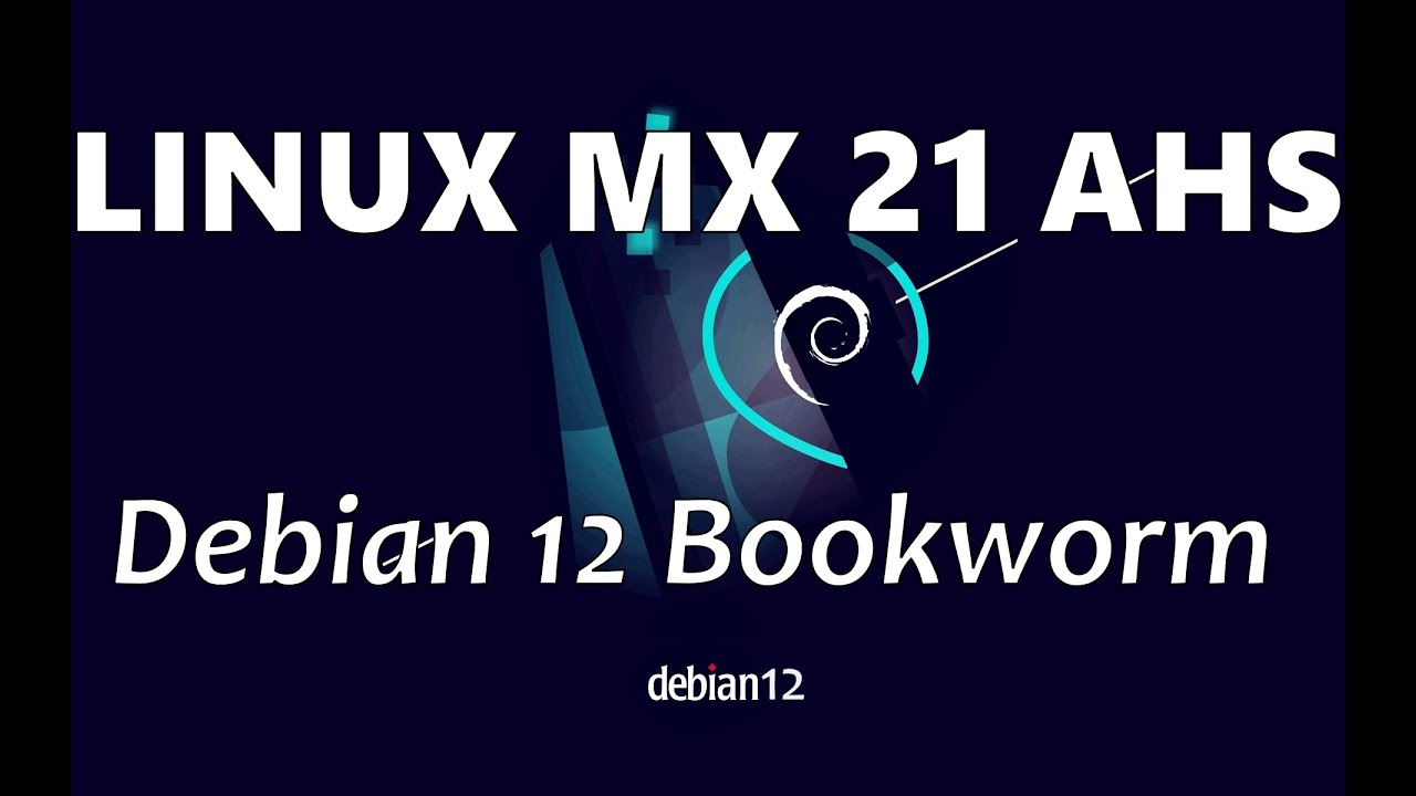 Linux MX 21 AHS Debian 12 Testing - YouTube