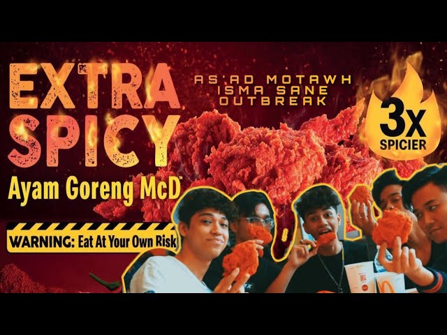 Makan Makan - Siapa Yang Paling Tak Tahan??? (Extra Spicy Ayam Goreng McD 3x Spicier Challenge) class=