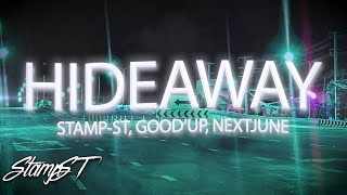 STAMP-ST : HIDEAWAY ft. GOOD’UP, NEXTJUNE (Official Audio)