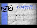 Nine Inch Nails - 1 Ghosts I (piano score)