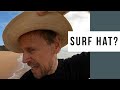 Should I Get A Surf Hat For My Surfing?