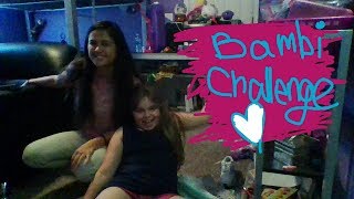 Bambi challenge with Donnaa!!!!!! (must see description )