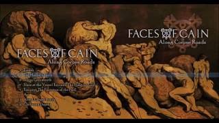 Faces of Cain - Along Corpse Roads [2016] Full album