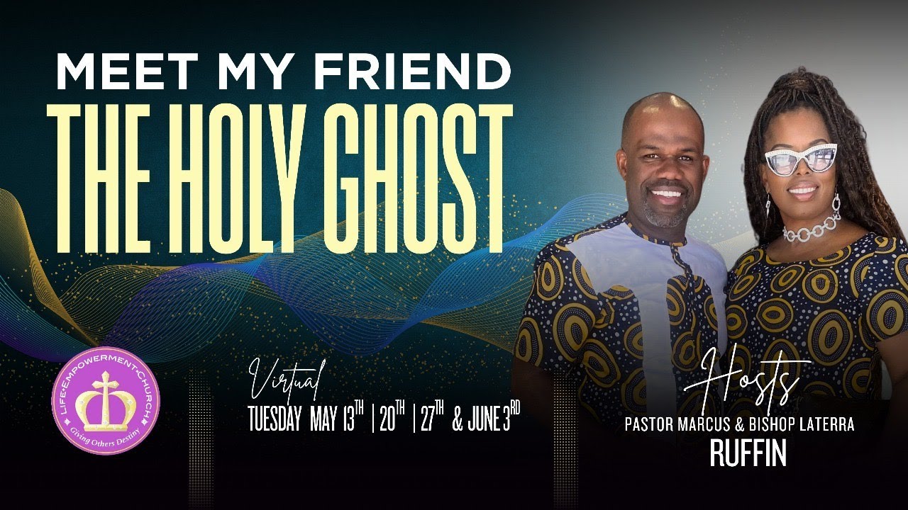 Meet My Friend the Holy Ghost | Pastor Marcus Ruffin| Who is my friend ...