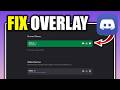 How To Fix Discord Overlay Not Working (2026 Fix)