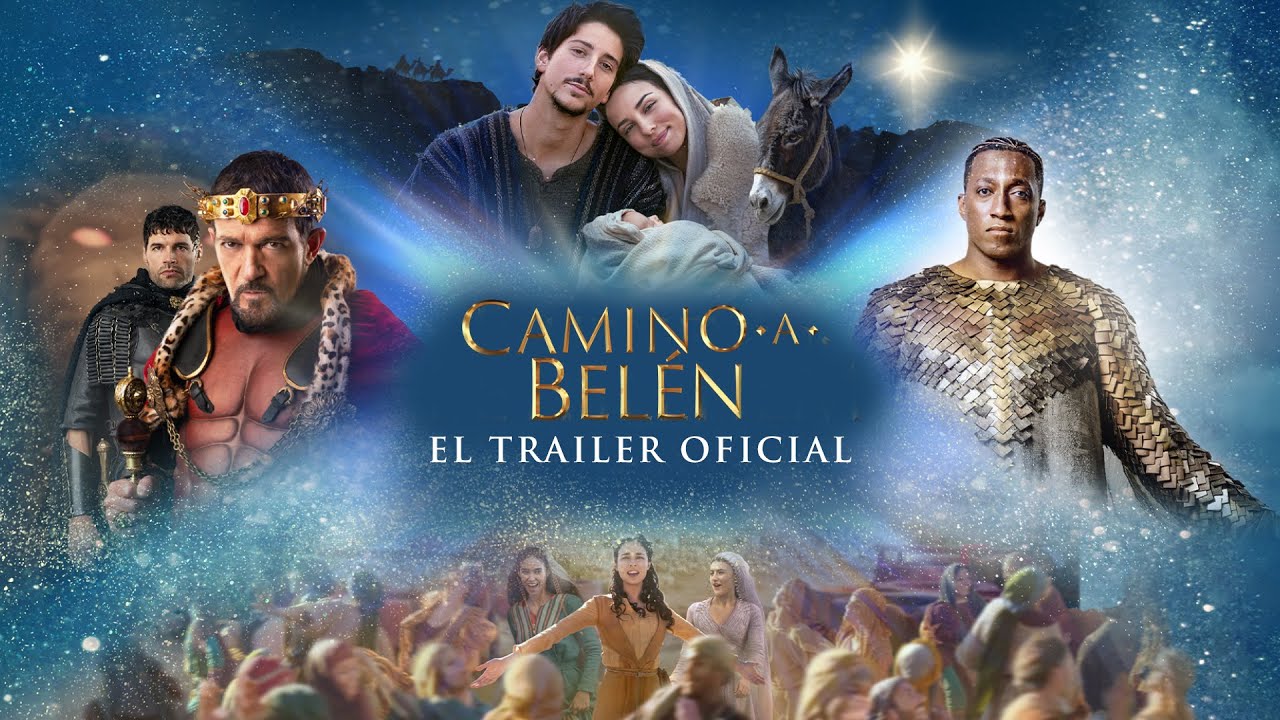 CAMINO A BELÉN - VER EL TRAILER OFICIAL