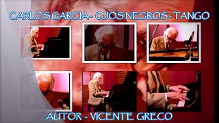 Carlos García - Ojos negros  - tango