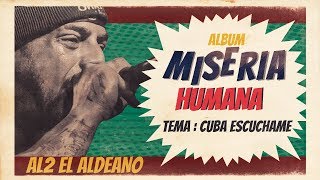 Al2 El Aldeano ft Danay - Cuba Escuchame (Miseria Humana)