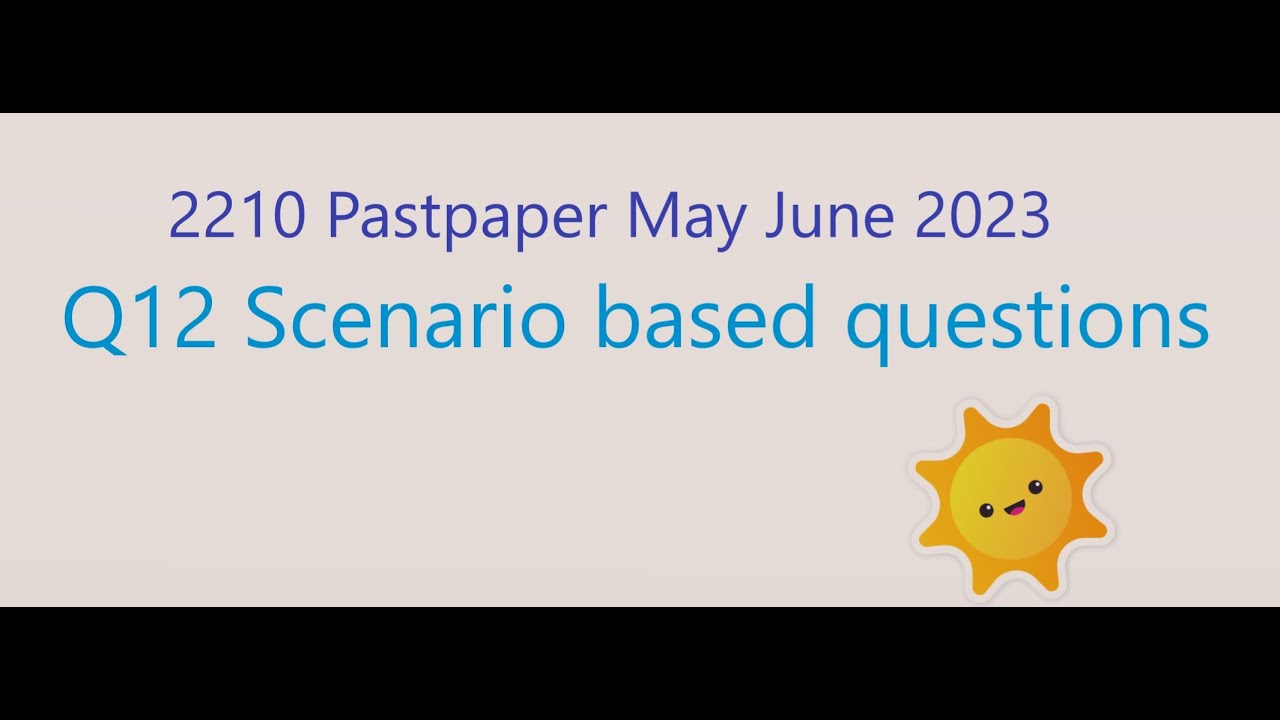 Q12 scenario based question 2210/ 0478 paper 2 guided solution computer