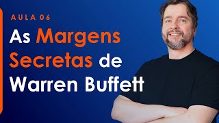 Aula 6 - As Margens Secretas de Warren Buffett - DRE e as Margens Bruta e Líquida.