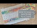 How To Make A Macrame Placemat | Macrame Tutorial for Beginners