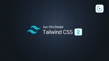 Belajar Tailwind CSS 2 - 11 Ambil dokumentasi Tailwind CSS Offline