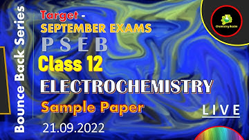 🌟Electrochemistry | September Exams | Class 12 | PSEB | Bounce Back Series
