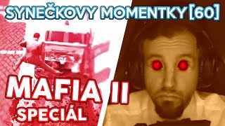 MAFIA II SPECIÁL | Synečkovy Momentky #60