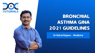Bronchial Asthma GINA 2021 Guidelines | Dr Rahul Rajeev - Medicine | NEET PG Prep 2021| DocTutorials
