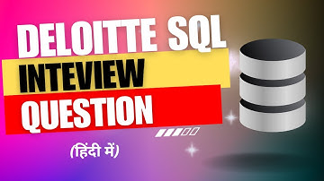 Deloitte SQL Interview Problem | SQL Interview Questions