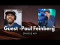 Episode 81  guest paul feinberg