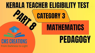 KTET CATEGORY 3 MATHEMATICS NOVEMBER 2024 PART 8 | PEDAGOGY | KTET PYQ | KTET MATHEMATICS