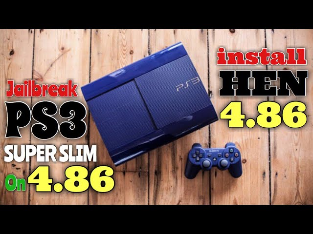 Jailbreak PS3 Super Slim and 3000 On 4.86 And install PS3HEN - YouTube