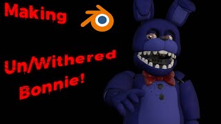 [Blender] Making Un/Withered Bonnie! [Stylized](Speed Modeling)