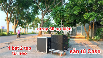 Bật mí loa array 30 mới tại DVH audio . hàng nhập rất ok .