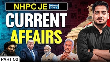 NHPC JE 2025 | Current Affairs Part 3 | Most Expected Questions for Exam