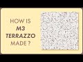 How its made   m3 terrazzo tiles