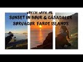 WATCH WITH ME | SUNSET IN BØUR &amp; GÁSADALUR, SØRVÁGUR FAROE ISLANDS