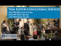 Yom Kippur Afternoon Yizkor Neilah Services (September 16, 2021)