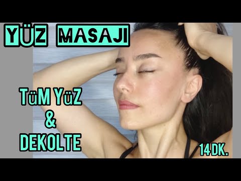 YÜZ&DEKOLTE MASAJI, 14 dakikada yüzünü kaldır!