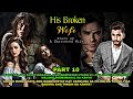 PART 10 || HIS BROKEN WIFE | | NOAH