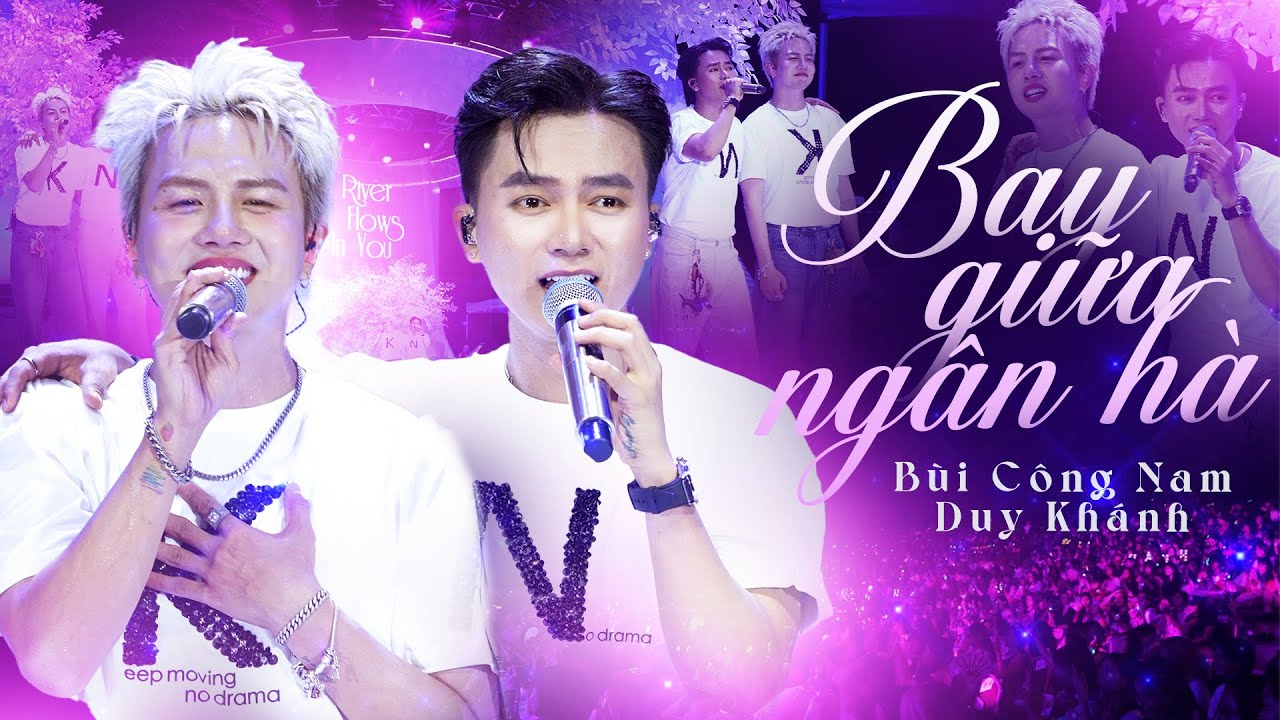 Bay Giữa Ngân Hà - Bùi Công Nam & Duy Khánh (Bản Đẹp 4K) | Nhà Xương Rồng Concert