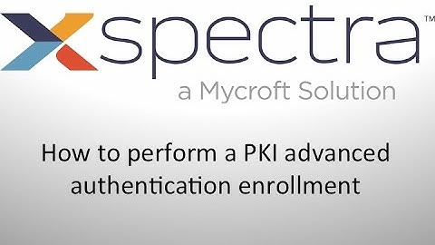 How to perform a PKI enrollment (two-factor authentication)