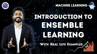 Introduction to Ensemble Learning with Real Life Examples | Machine⚙️ Learning