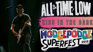 All Time Low "Kids In The Dark" LIVE at Hodgepodge Superfest 2018